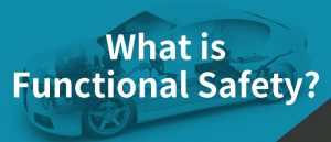 What is Functional Safety?