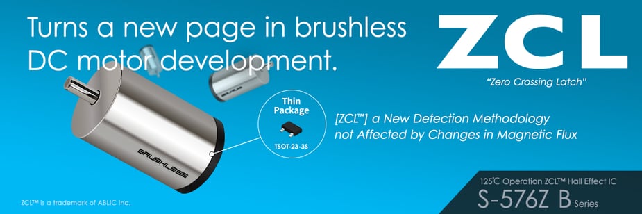 A world first detection method. 125°C, high-withstand voltage, high-speed, ZCL Hall effect IC - S-576Z B 