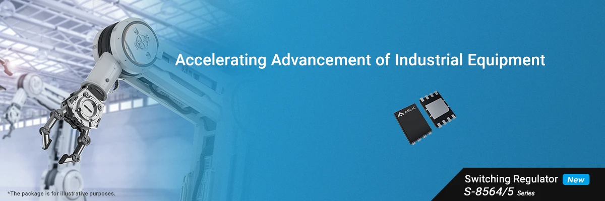 Accelerating Advancement of Industrial Equipment S-8564/5 Series