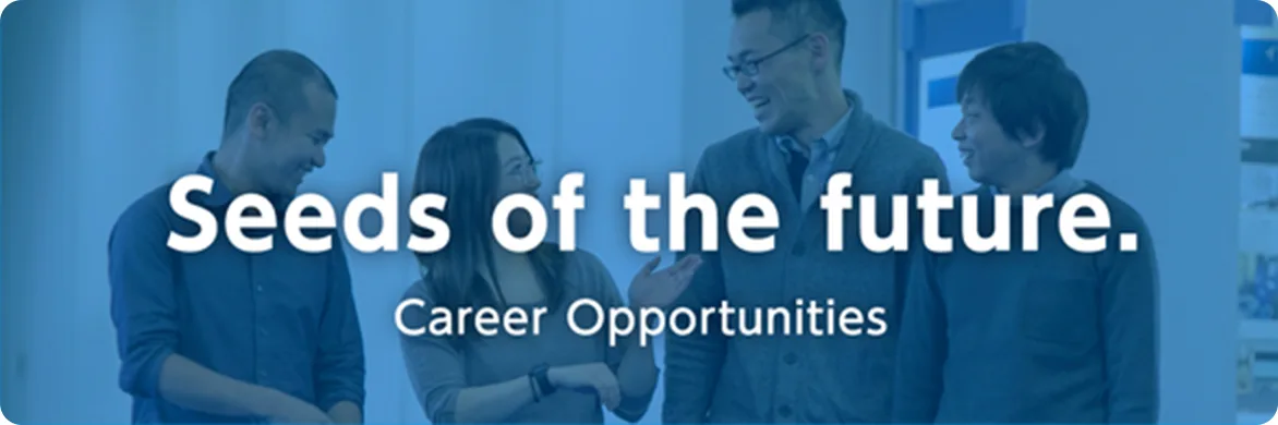 Seeds of the future. Career Oppotunities